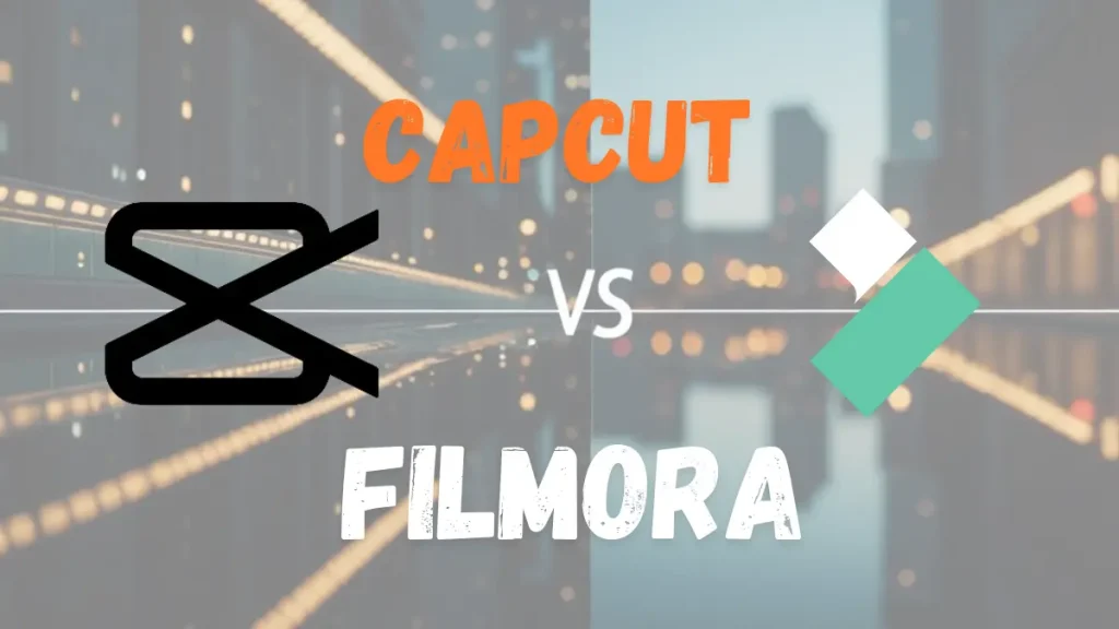 CapCut vs. Filmora