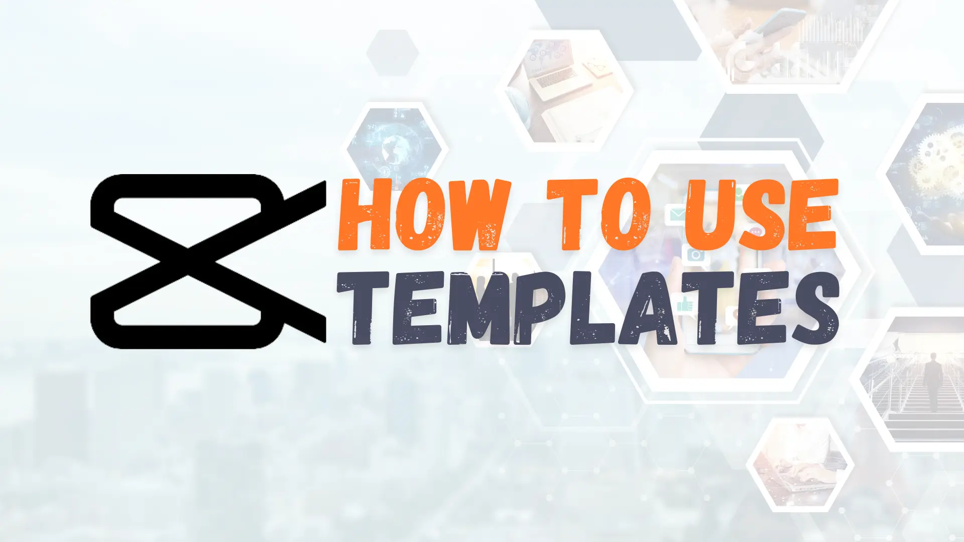 How to use Capcut Templates